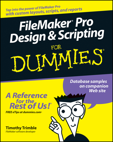 FileMaker Pro Design and Scripting For Dummies ebook