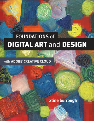 Foundations of Digital Art and Design with the Adobe Creative Cloud ebook