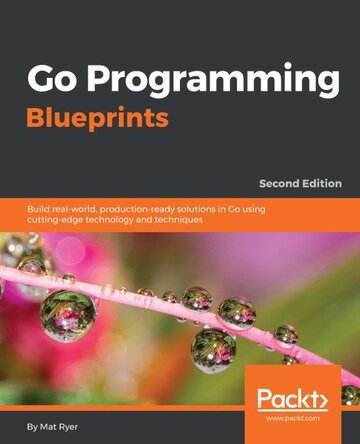 Go Programming Blueprints : 2nd Edition