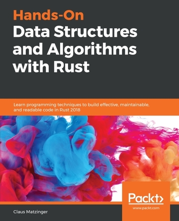 Hands-On Data Structures and Algorithms with Rust ebook
