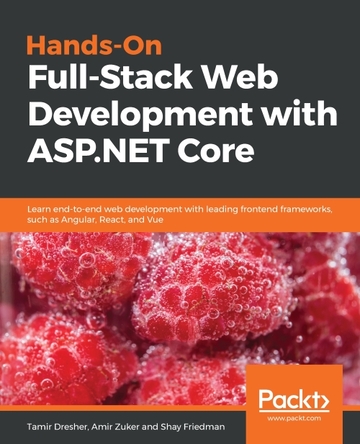 Hands-On Full-Stack Web Development with ASP.NET Core ebook