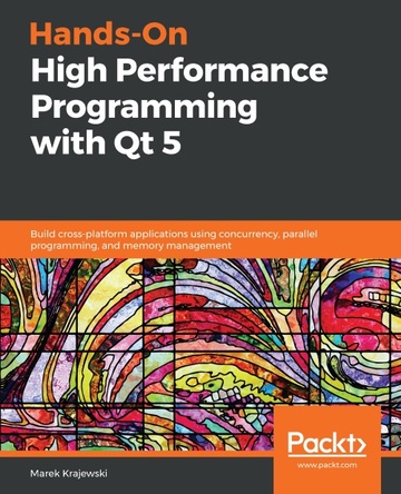 Hands-On High Performance Programming with Qt 5 Book