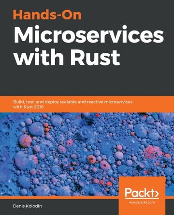 Hands-On Microservices with Rust