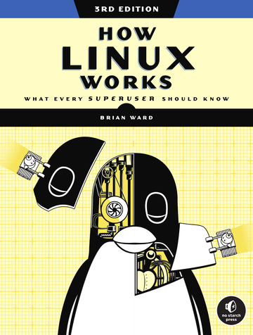 How Linux Works, 3rd Edition ebook