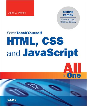 HTML, CSS and JavaScript All in One, Sams Teach Yourself ebook