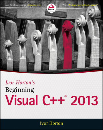 Ivor Horton's Beginning Visual C++ 2013 ebook
