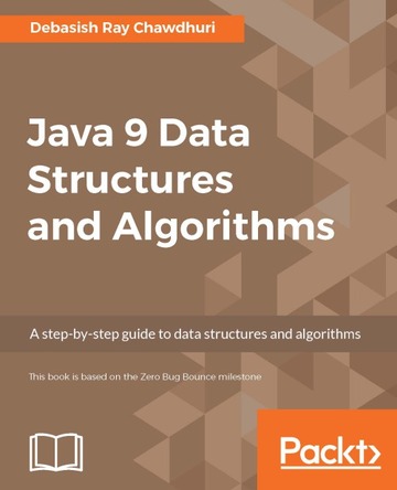 Java 9 Data Structures and Algorithms ebook