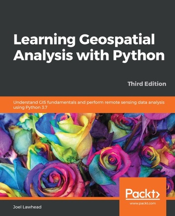 Learning Geospatial Analysis with Python ebook