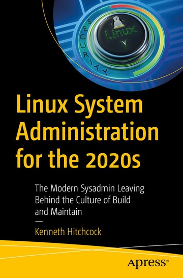 Linux System Administration for the 2020s ebook