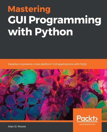 Mastering GUI Programming with Python ebook