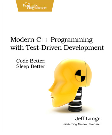 Modern C++ Programming with Test-Driven Development ebook