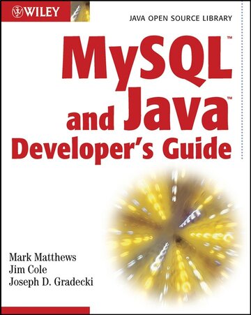 MySQL and Java Developer's Guide ebook