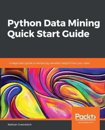 Python Data Mining Quick Start Guide ebook