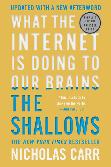 The Shallows : What the Internet Is Doing to Our Brains : 2020 Edition ebook