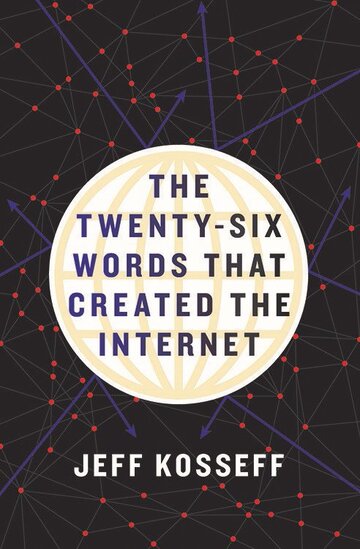 The Twenty-Six Words That Created the Internet ebook