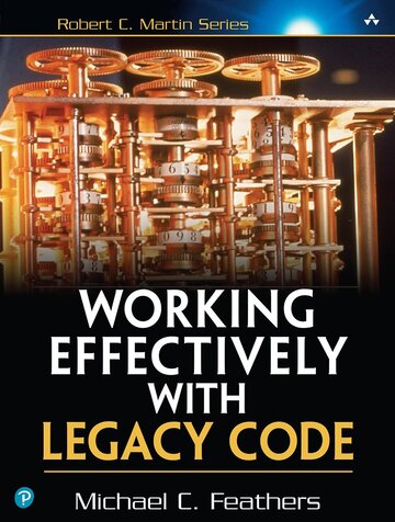 Working Effectively with Legacy Code Book